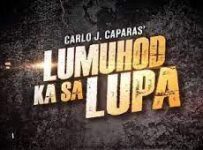 Lumuhod Ka sa Lupa September 16 2024